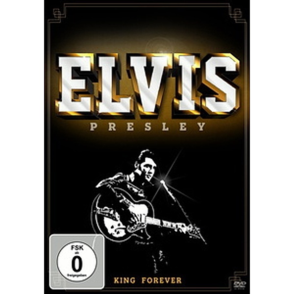 Elvis Presley - King Forever, Elvis Presley