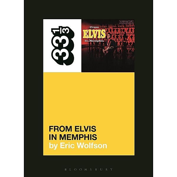 Elvis Presley's From Elvis in Memphis, Eric Wolfson