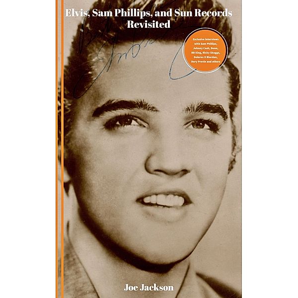 Elvis, Sam Phillips and Sun Records Revisited, Joe Jackson