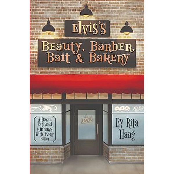 Elvis's Beauty, Barber, Bait & Bakery, Rita Haag