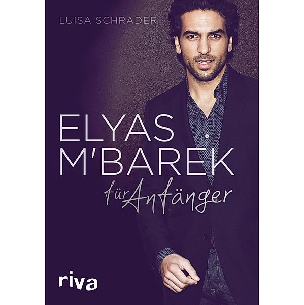 Elyas M´Barek für Anfänger, Luisa Schrader
