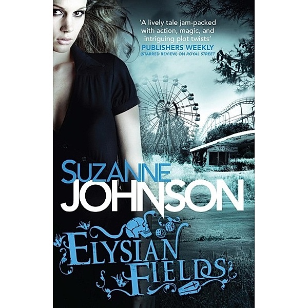 Elysian Fields, Suzanne Johnson