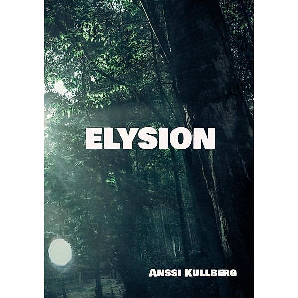 Elysion / Titaanien aika Bd.2, Anssi Kullberg