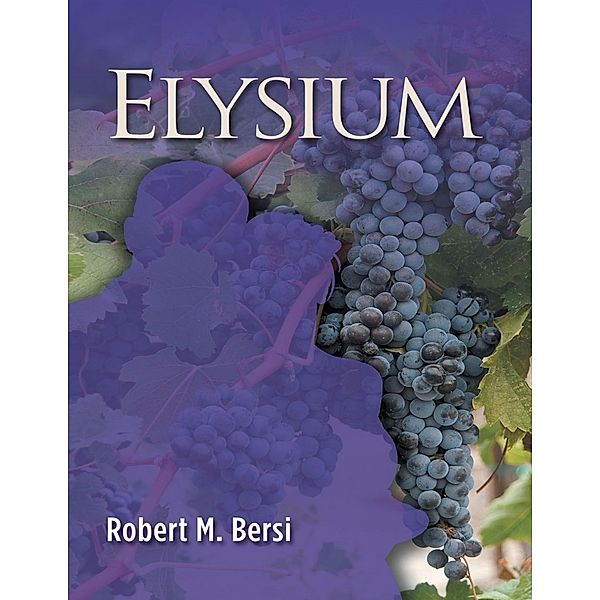 Elysium, Robert M. Bersi