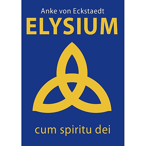 Elysium, Anke von Eckstaedt