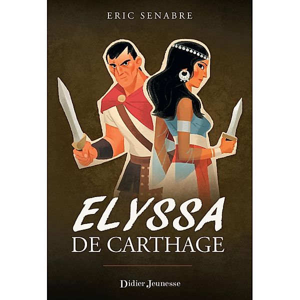 Elyssa de Carthage / Romans 12 ans et plus, Eric Senabre
