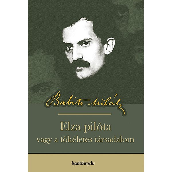 Elza pilóta, Mihály Babits