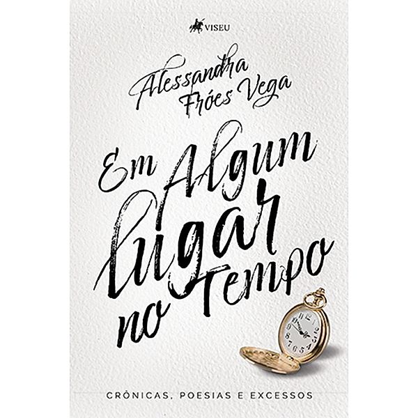 Em Algum Lugar No Tempo, Alessandra Fróes Vega