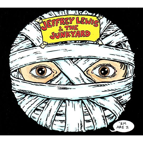 'Em Are I, Jeffrey Lewis & The Junkyard