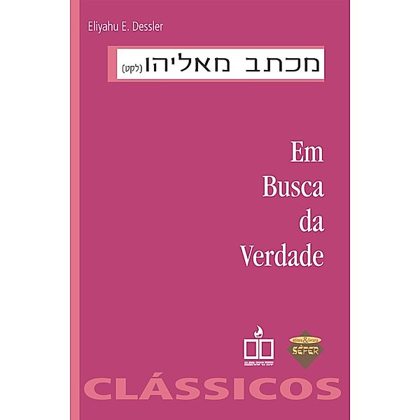 Em busca da verdade, Eliyahu E. Dessler