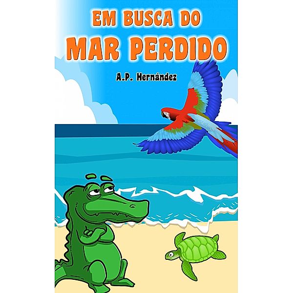 Em busca do mar perdido, A. P. Hernández