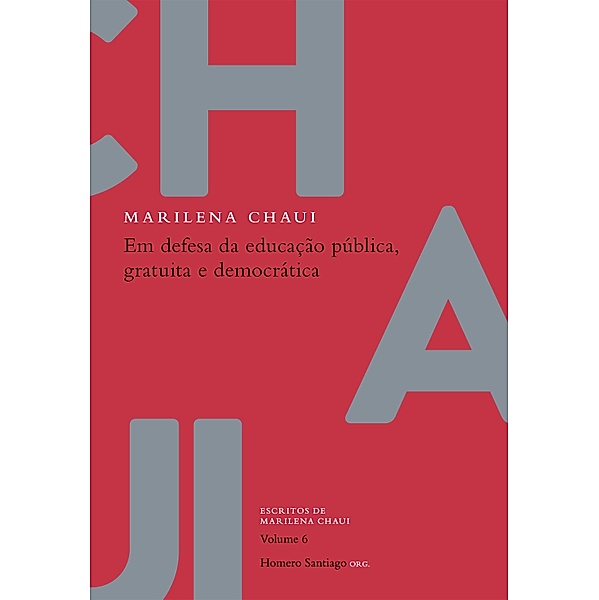 Em defesa da educação pública, gratuita e democrática, Marilena Chaui, Homero Santiago