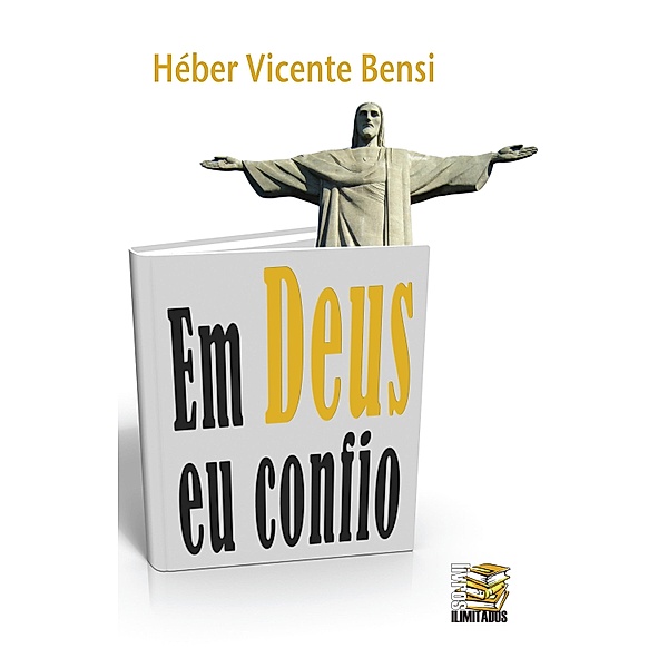 Em Deus eu confio, Héber Vicente Bensi