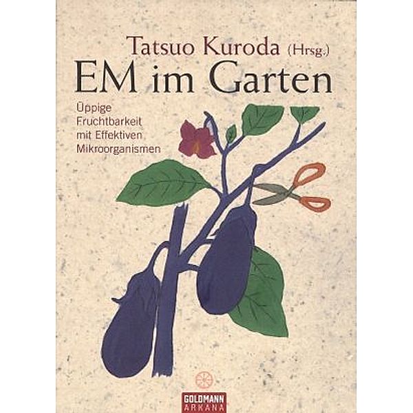 EM im Garten, Tatsuo Kuroda