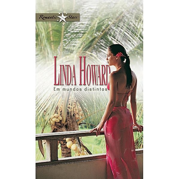 Em mundos distintos / Romantic Stars Bd.11, Linda Howard