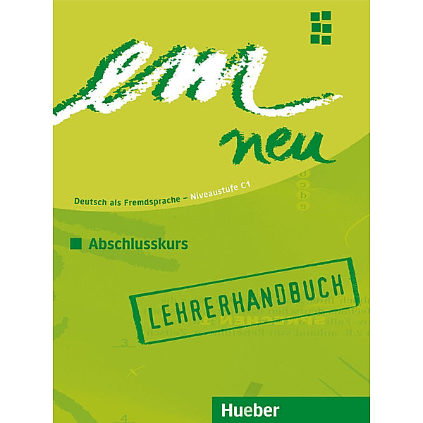 em neu 2008, Abschlusskurs / Lehrerhandbuch, Jutta Orth-Chambah, Michaela Perlmann-Balme, Susanne Schwalb