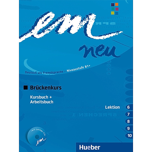 em neu 2008, Brückenkurs / Kursbuch und Arbeitsbuch (Lektion 6-10), m. Audio-CD, Michaela Perlmann-Balme, Susanne Schwalb, Jutta Orth-Chambah, Dörte Weers