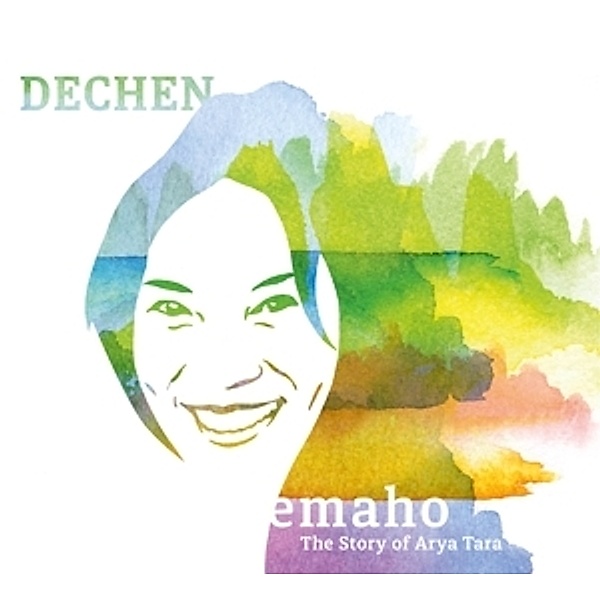 Emaho - The Story Of Arya Tara, Dechen Shak-Dagsay