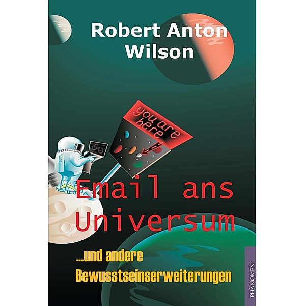 Email ans Universum, Robert A Wilson