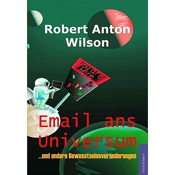 Email ans Universum, Robert A. Wilson