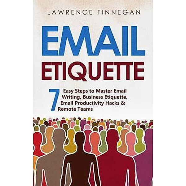 Email Etiquette / Communication Skills Bd.8, Lawrence Finnegan