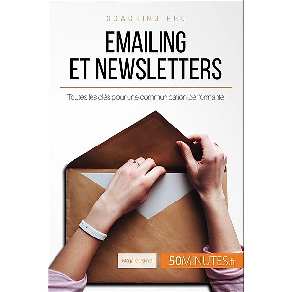 Emailing et newsletters, Magalie Damel, 50minutes