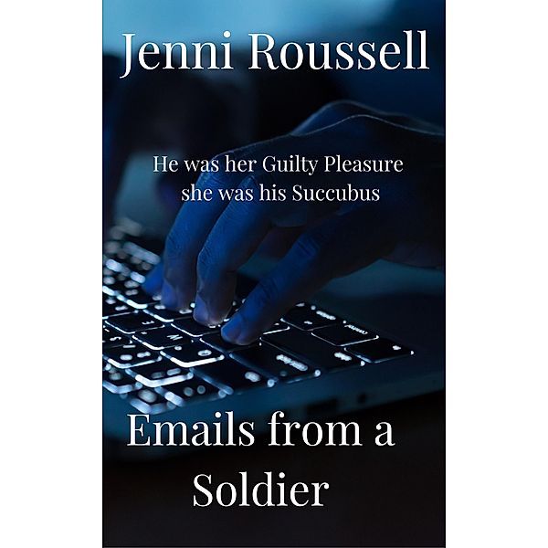 Emails from a Soldier, Jenni Roussell