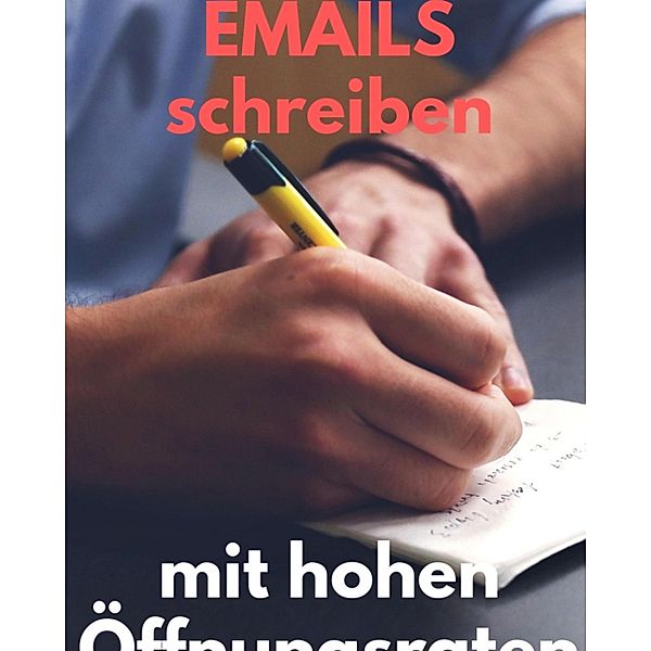 Emails schreiben mit hohen Öffnungsraten, Marc Lindner