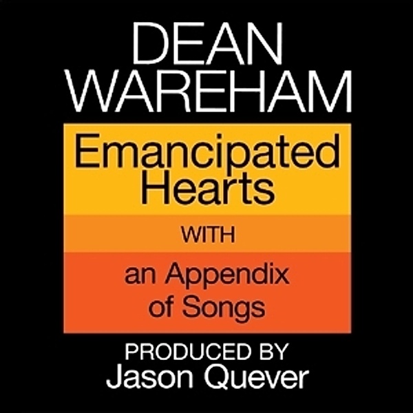 Emancipated Hearts (Vinyl), Dean Wareham