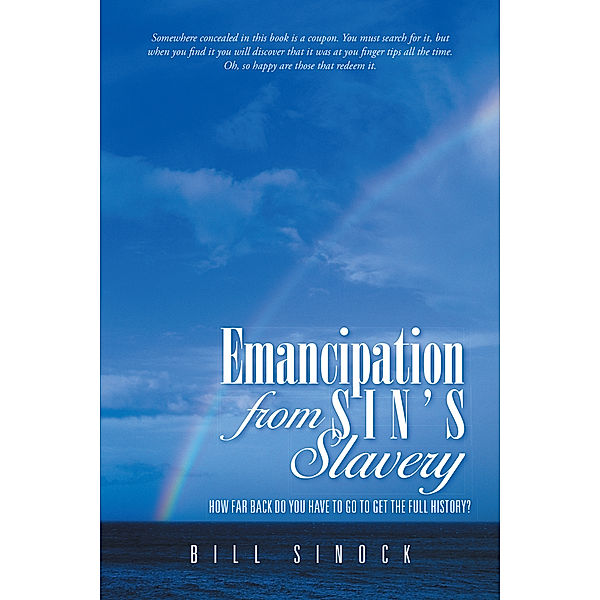 Emancipation from Sin's Slavery, Bill Sinock