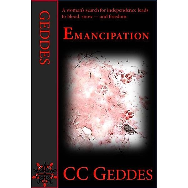 Emancipation / Lucky Bat Books, Cc Geddes