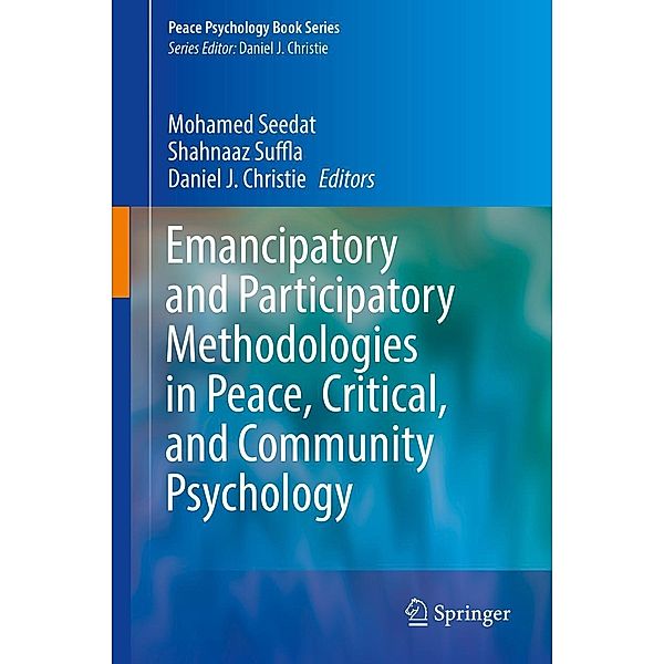 Emancipatory and Participatory Methodologies in Peace, Critical, and Community Psychology / Peace Psychology Book Series