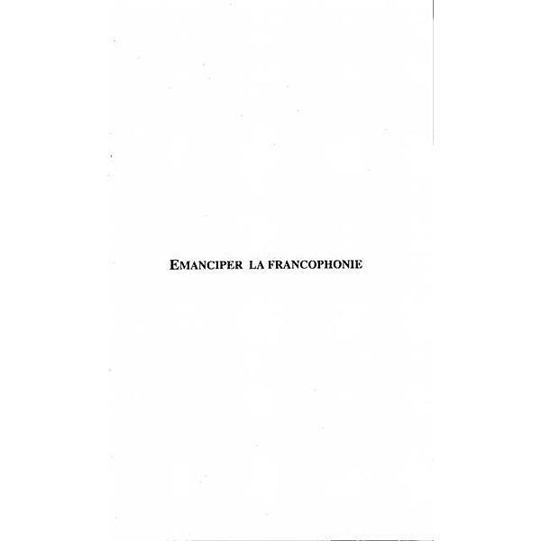 Emanciper la francophonie / Hors-collection, Boutros-Ghali Boutros