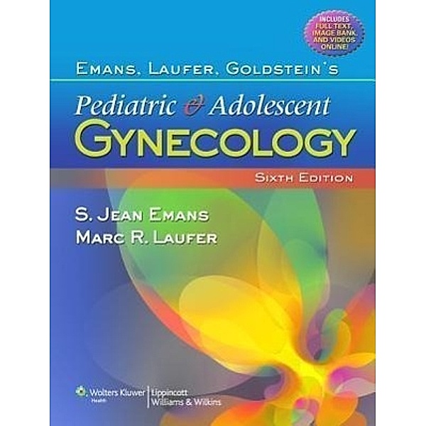Emans, Laufer, Goldstein's Pediatric and Adolescent Gynecology, S. Jean Emans