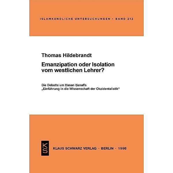 Emanzipation oder Isolation vom westlichen Lehrer? / Islamkundliche Untersuchungen Bd.212, Thomas Hildebrandt