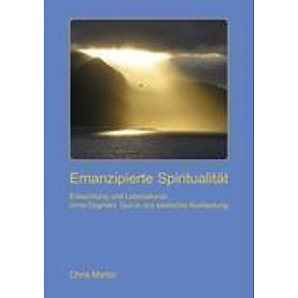Emanzipierte Spiritualität, Chris Martin