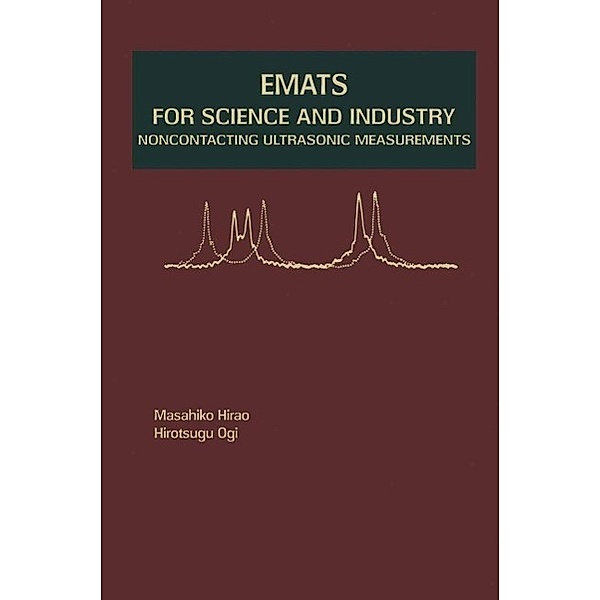 EMATs for Science and Industry, Masahiko Hirao, Hirotsugu Ogi