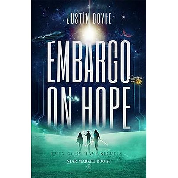 Embargo on Hope, Justin Doyle