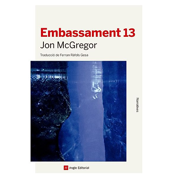 Embassament 13, Jon McGregor