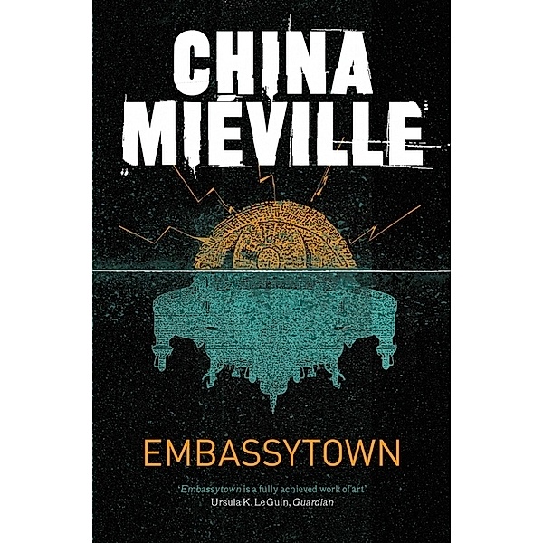 Embassytown, China Miéville