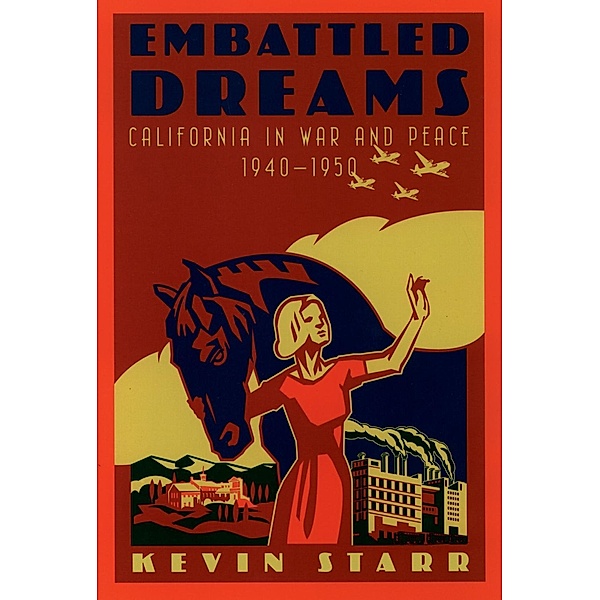Embattled Dreams / Americans and the California Dream, Kevin Starr