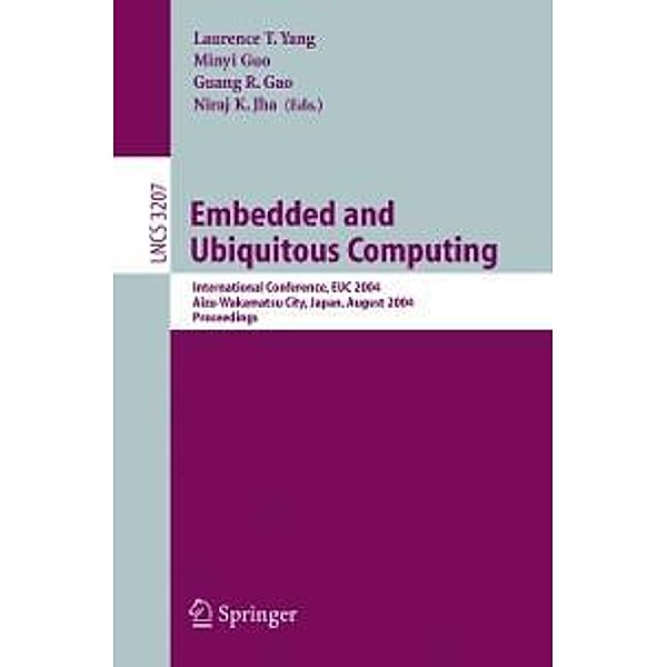 Embedded and Ubiquitous Computing / Lecture Notes in Computer Science Bd.3207