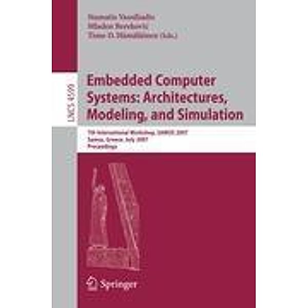 Embedded Computer Systems: Architectures, Modeling, and Simulation