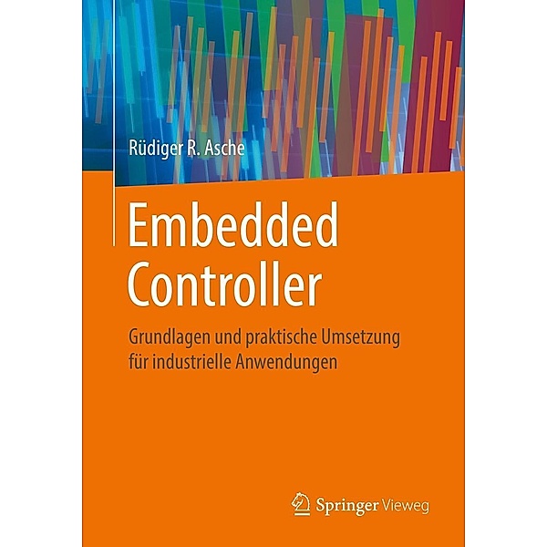 Embedded Controller, Rüdiger R. Asche