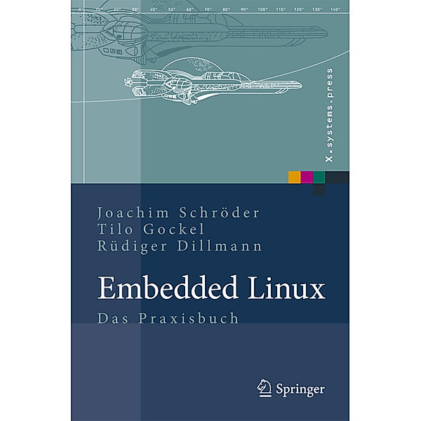 Embedded Linux, Joachim Schröder, Tilo Gockel, Rüdiger Dillmann