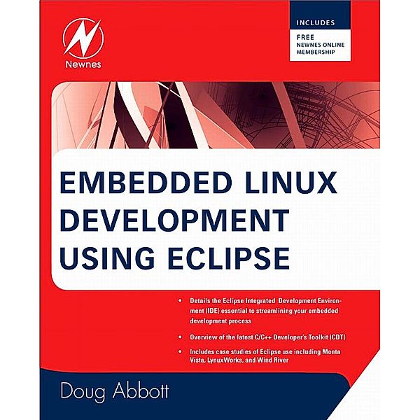 Embedded Linux Development Using Eclipse, Doug Abbott