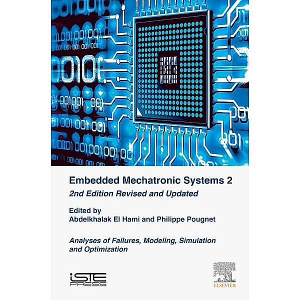 Embedded Mechatronic Systems 2, Abdelkhalak El Hami, Philippe Pougnet