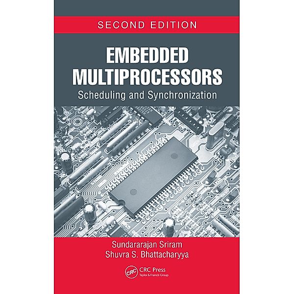 Embedded Multiprocessors, Sundararajan Sriram, Shuvra S. Bhattacharyya