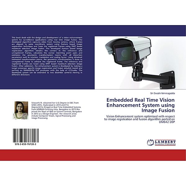 Embedded Real Time Vision Enhancement System using Image Fusion, Sri Swathi Nimmagadda