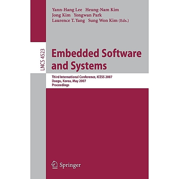 Embedded Software and Systems / Lecture Notes in Computer Science Bd.4523
